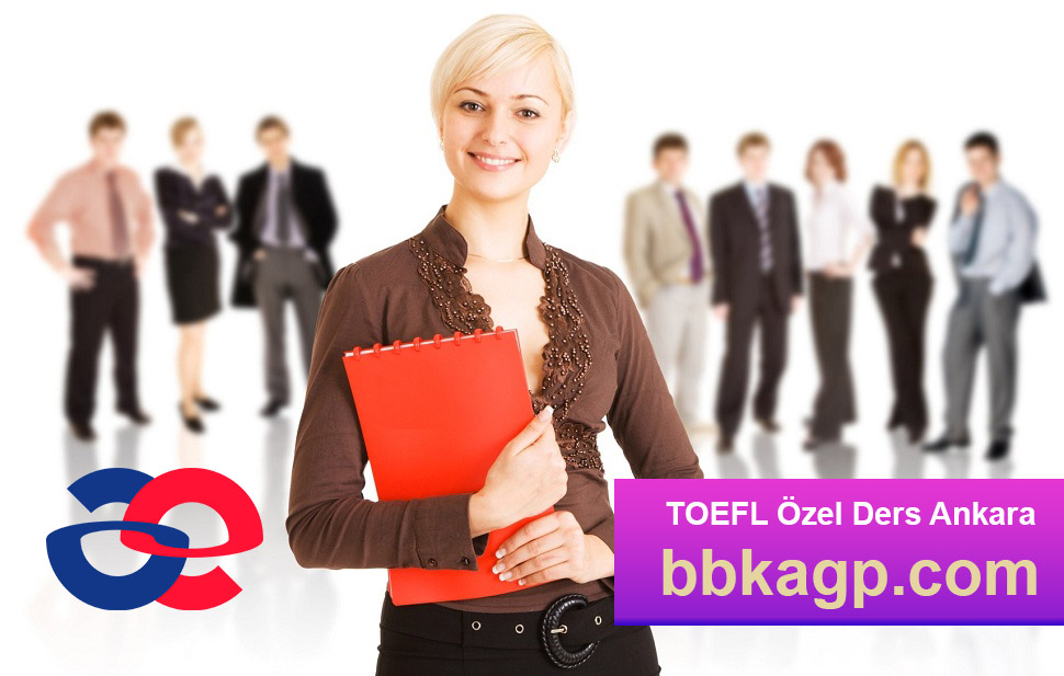 TOEFL ibt Özel Ders Ankara TOEFL Kursu Ankara